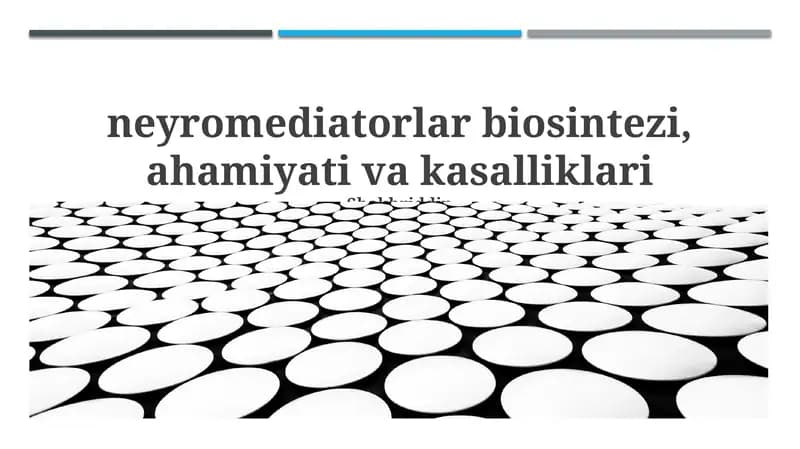 Neyromediatorlar biosintezi, ahamiyati va kasalliklari
