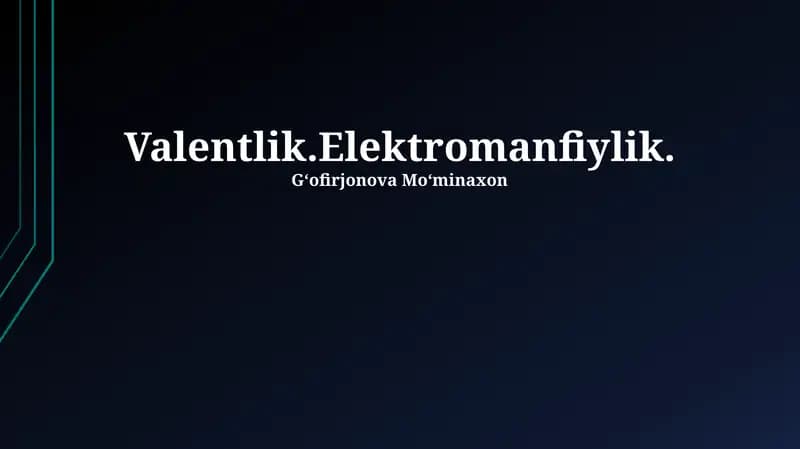 Valentlik va Elektromanfiylik