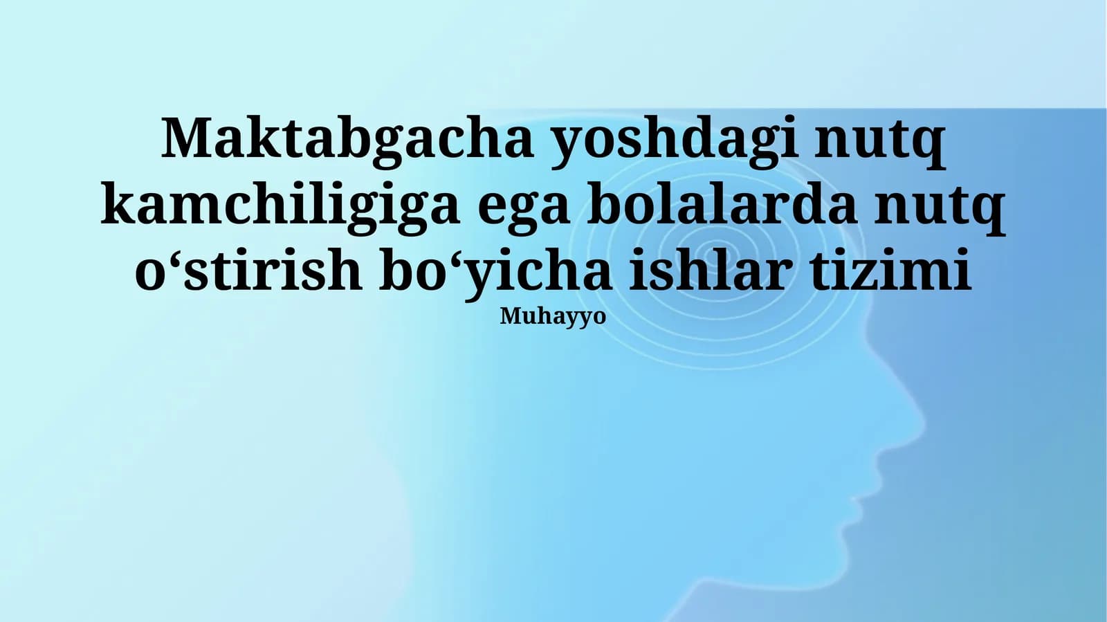 Maktabgacha yoshdagi nutq kamchiligiga ega bolalarda nutq o‘stirish bo‘yicha ishlar tizimi