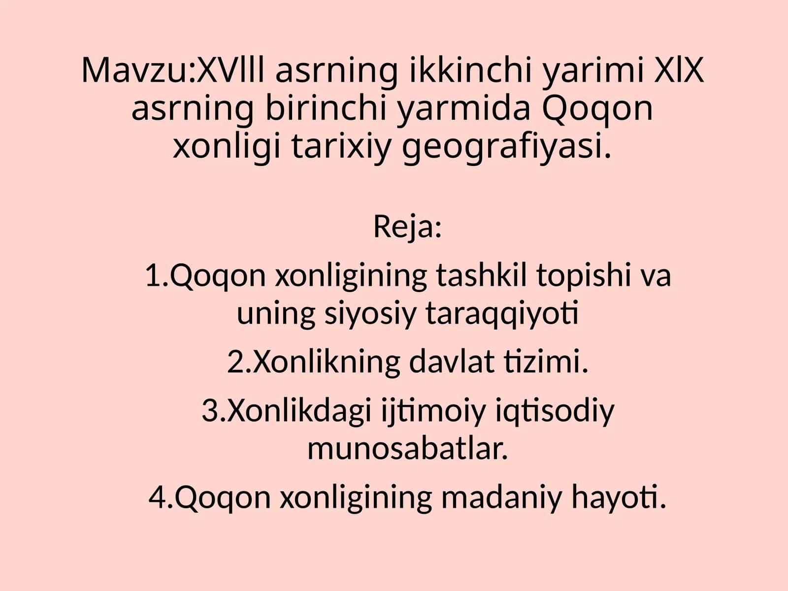 XVlll asrning ikkinchi yarimi XlX asrning birinchi yarmida Qoqon xonligi tarixiy geografiyasi