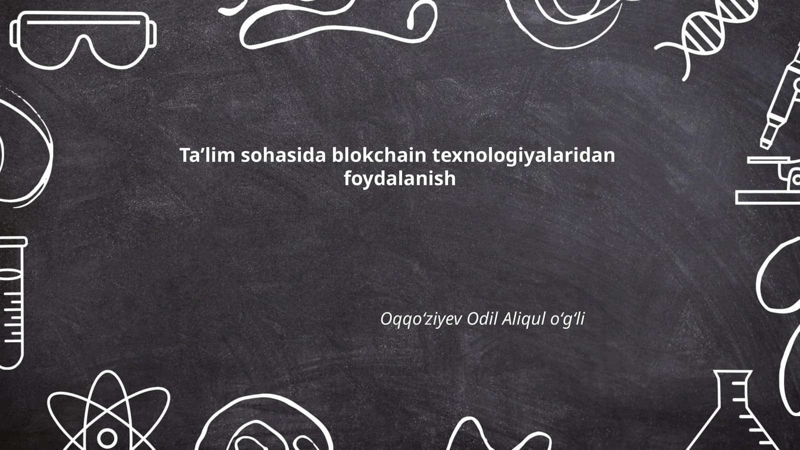 Taʼlim sohasida blokchain texnologiyalaridan foydalanish