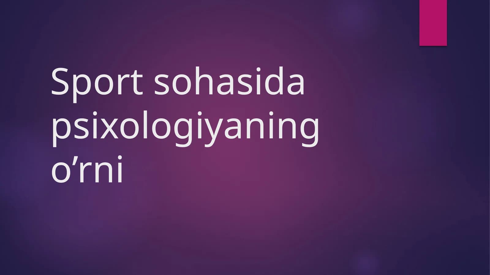 Sport psixologiyasi tushunchasi va vazifalari