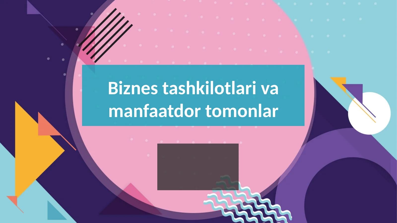 Biznes tashkilotlarining maqsadi