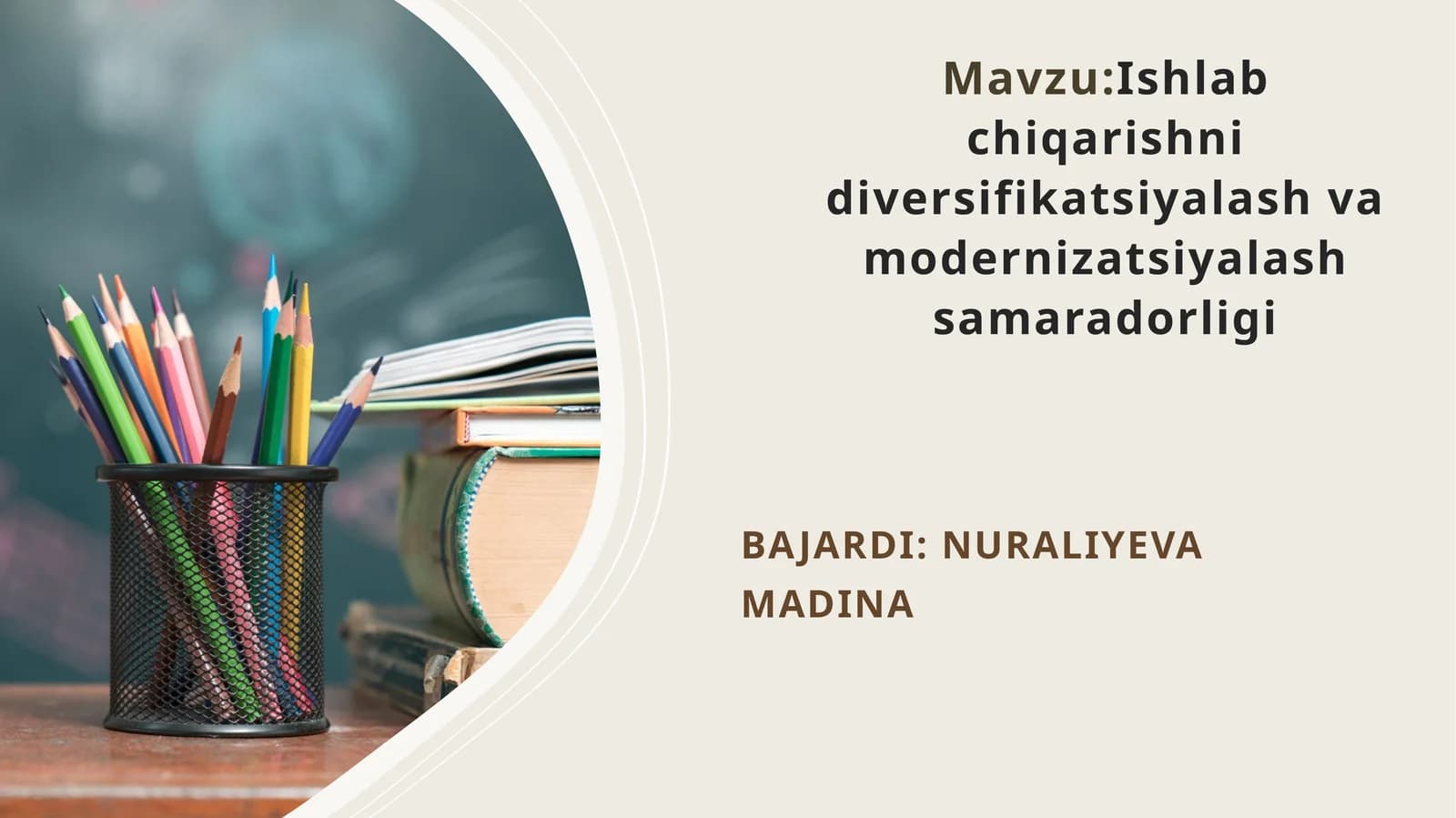 Ishlabchiqarishni diversifikatsiyalash va modernizatsiyalash samaradorligi