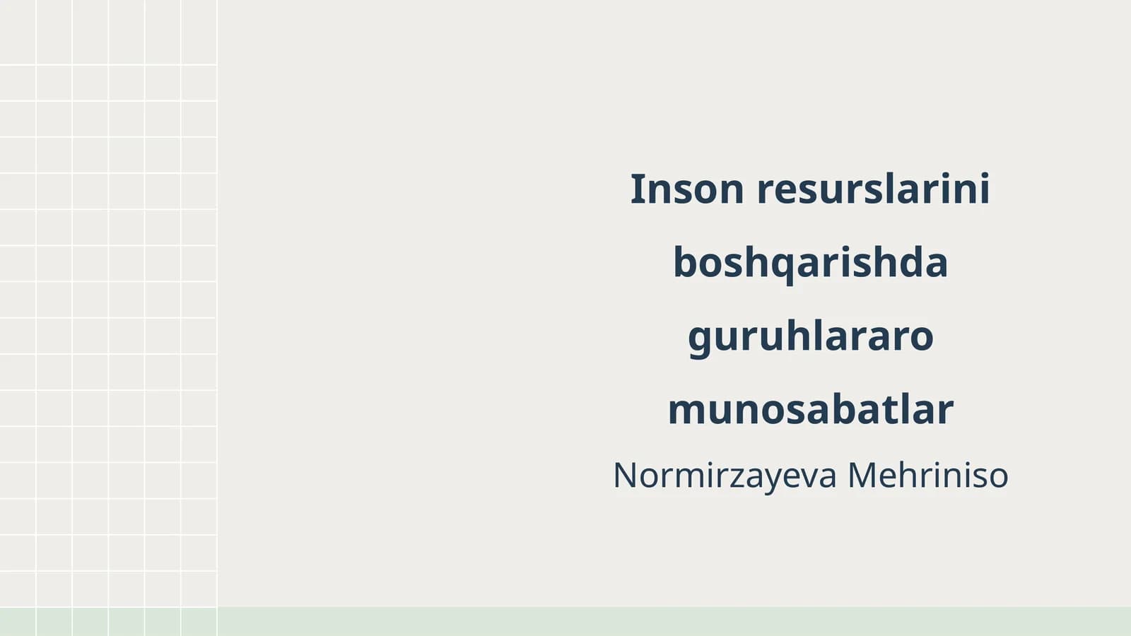 Inson resurslarini boshqarishda guruhlararo munosabatlar
