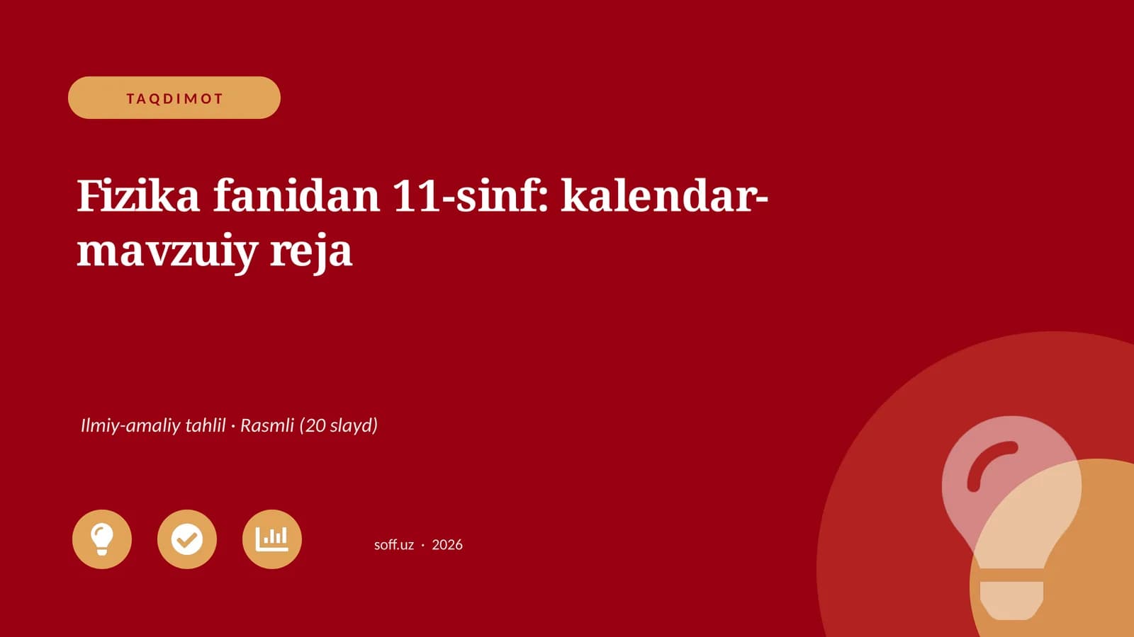 Fizika fanidan 11-sinf: kalendar-mavzuiy reja