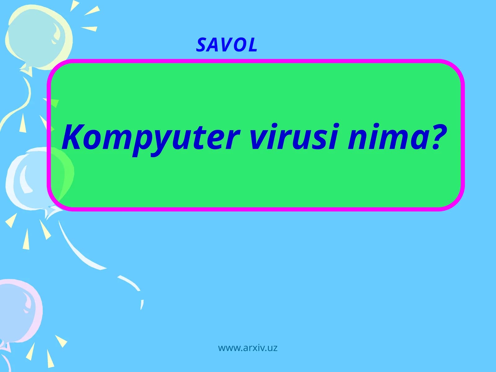 Kompyutervirusi nima?