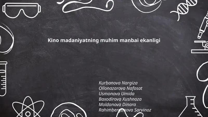 Kino madaniyatning muhim manbai ekanligi