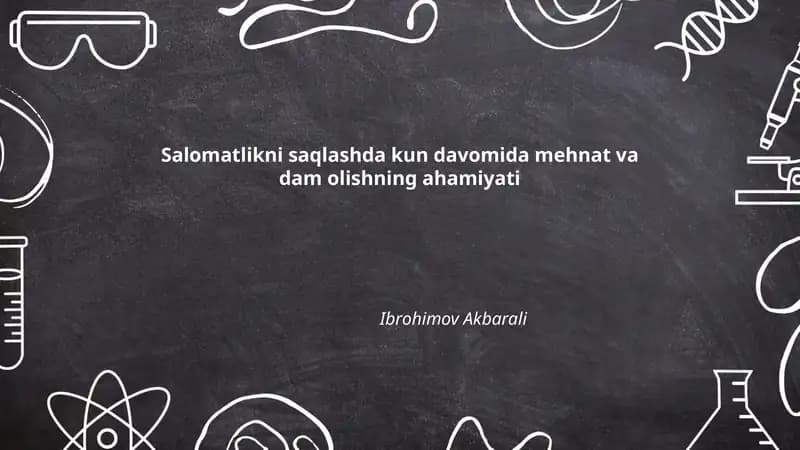 Salomatlikni saqlashda kun davomida mehnat va dam olishning ahamiyati