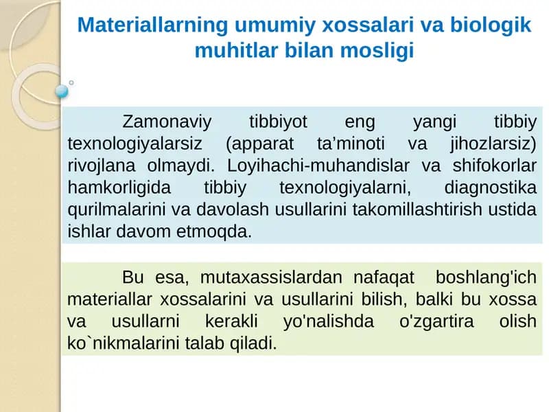 Materiallarning umumiy xossalari va biologik muhitlar bilan mosligi
