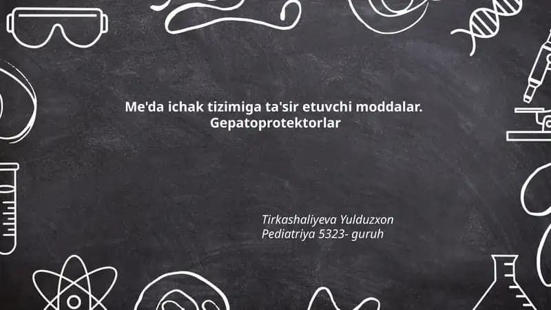 Me'da ichak tizimiga ta'sir etuvchi moddalar. Gepatoprotektorlar
