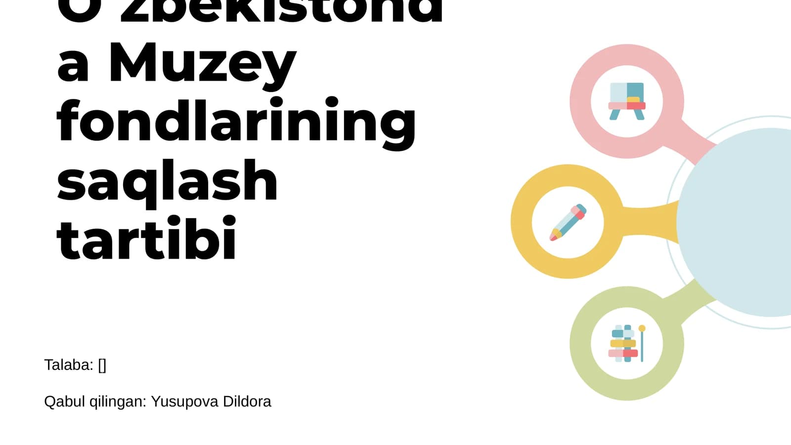 O‘zbekistonda Muzey fondlarining saqlash tartibi