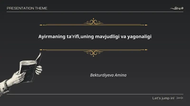 Ayirmaning ta'rifi,uning mavjudligi va yagonaligi