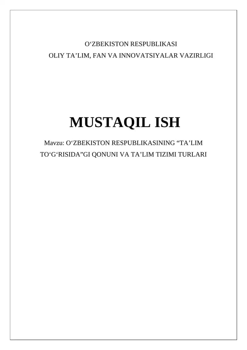 OʻZBEKISTON RESPUBLIKASINING “TAʼLIM TOʻGʻRISIDA”GI QONUNI VA TAʼLIM TIZIMI TURLARI