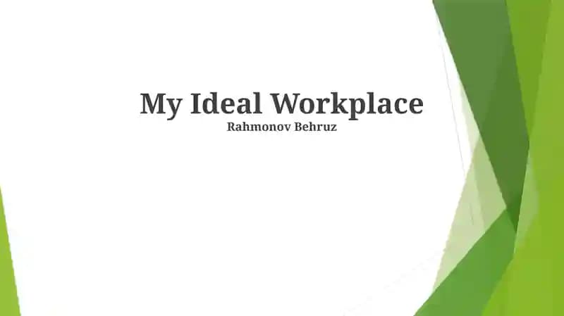 My Ideal Workplace