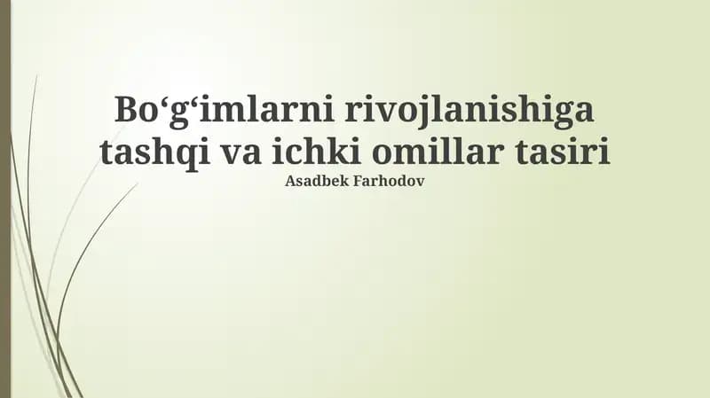 Boʻgʻimlarni rivojlanishiga tashqi va ichki omillar tasiri