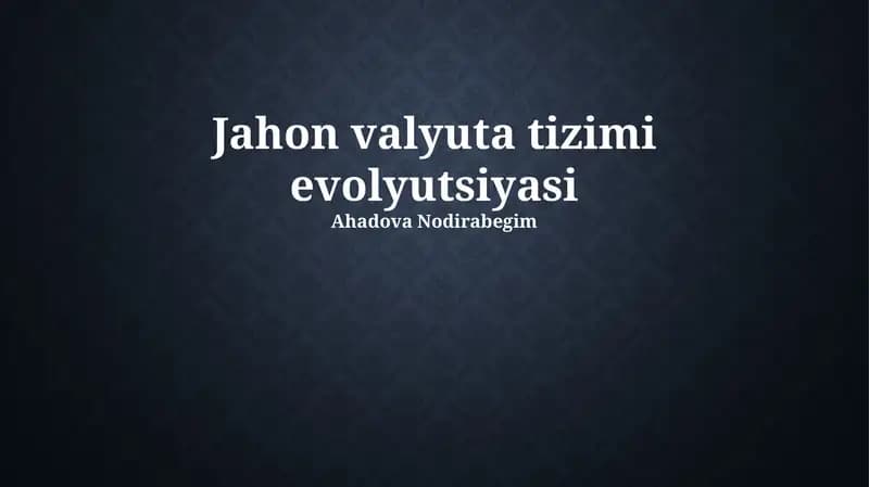 Jahon valyuta tizimi evolyutsiyasi