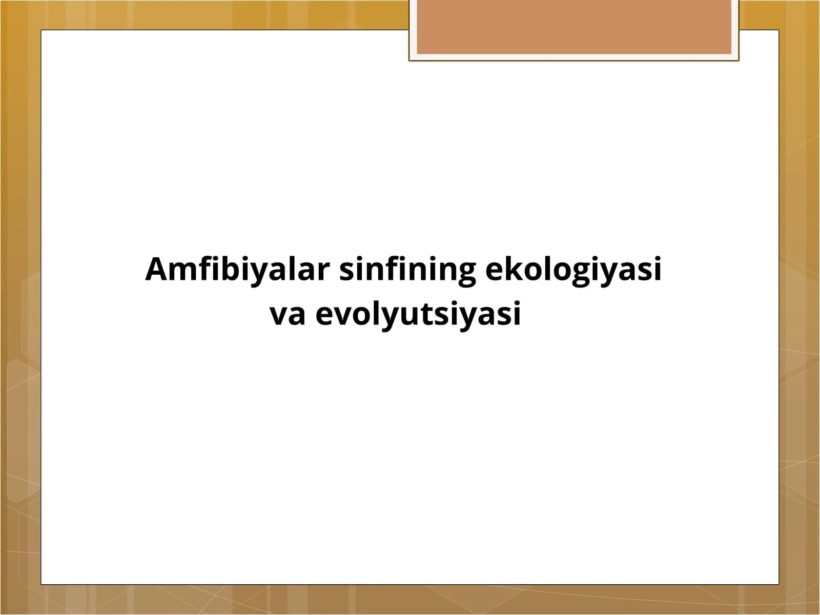 Amfibiyalar sinfining ekologiyasi va evolyutsiyasi