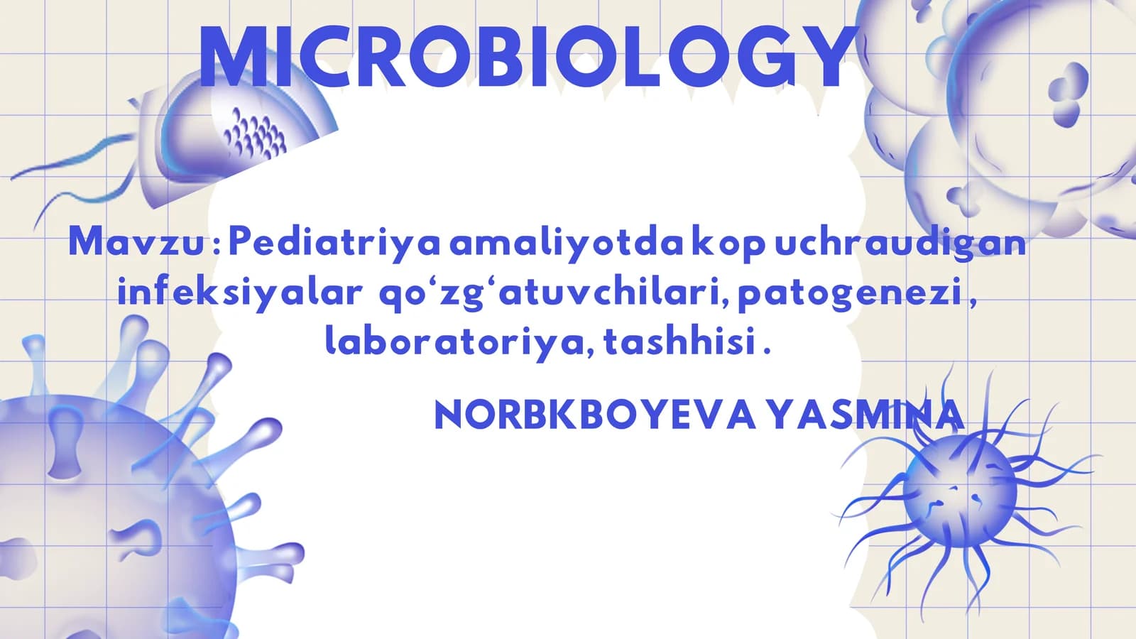 MICROBIOLOGY