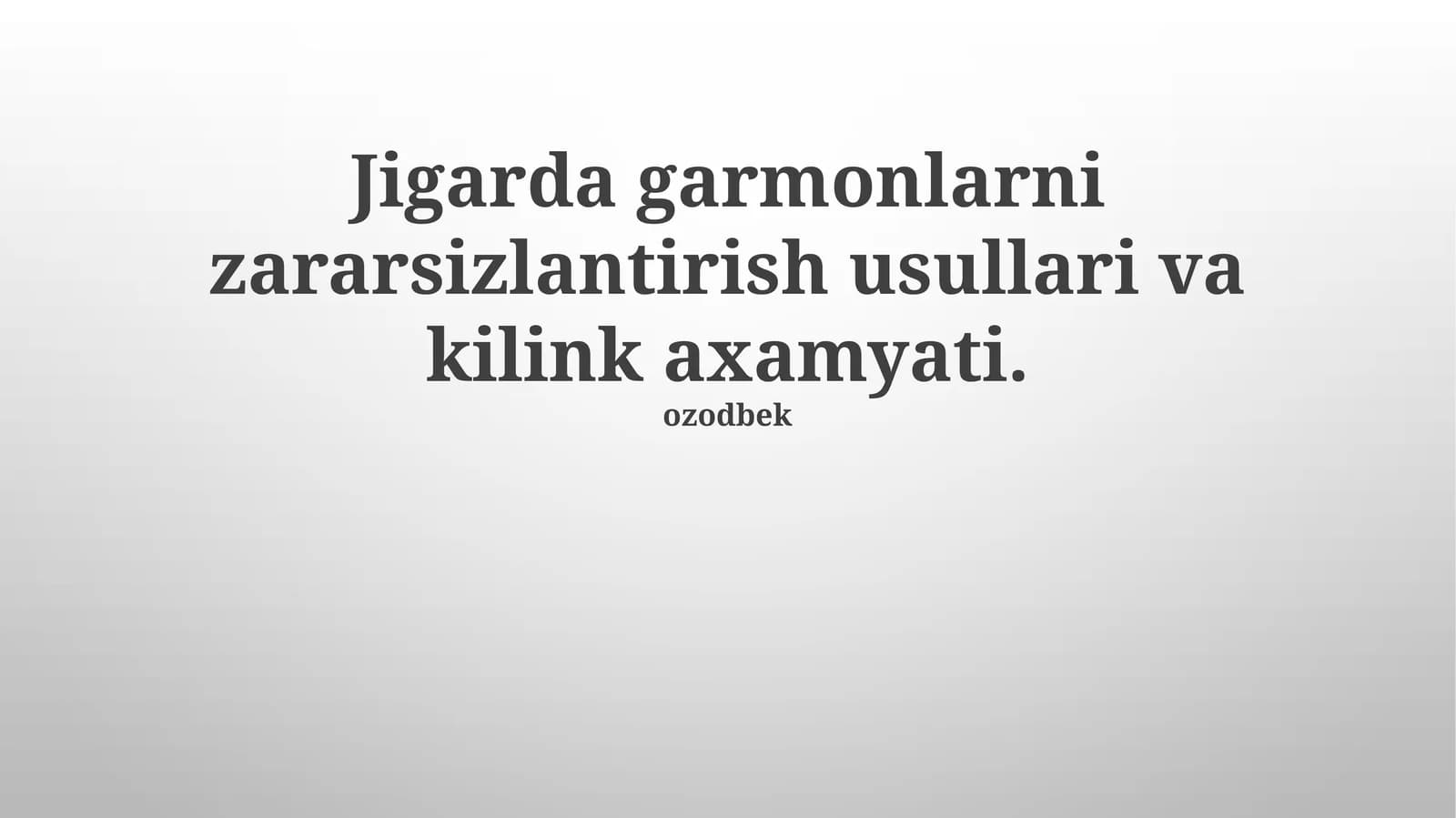 Jigarda garmonlarni zararsizlantirish usullari va kilink axamyati