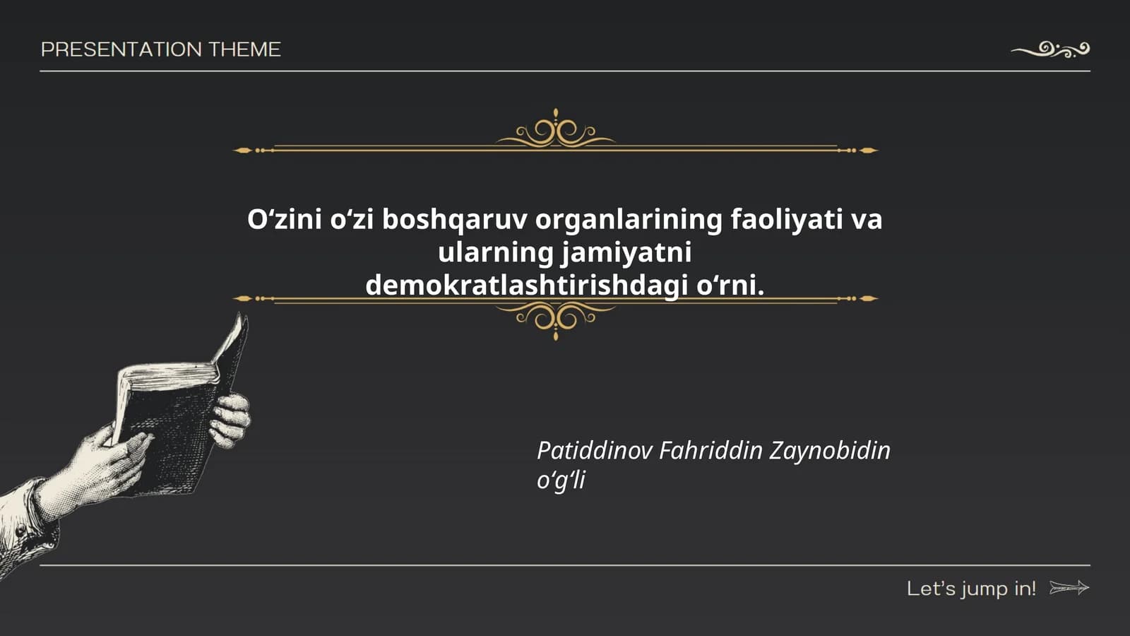 O‘zini o‘zi boshqaruv organlarining faoliyati va ularning jamiyatni demokratlashtirishdagi o‘rni