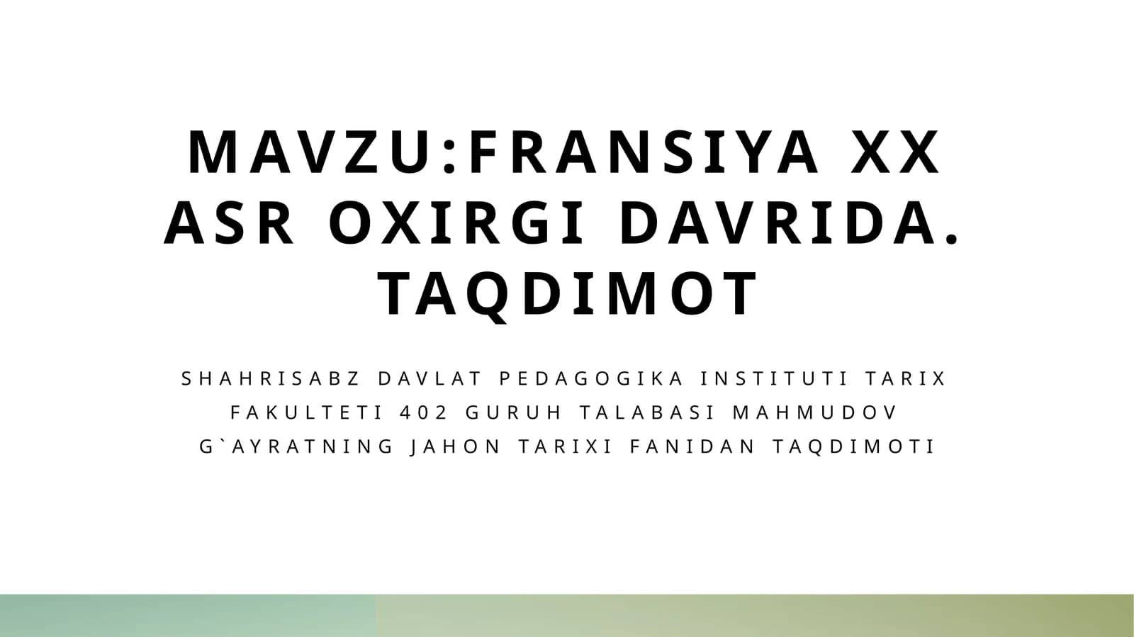 Fransiya XX asr oxirida.Taqdimot