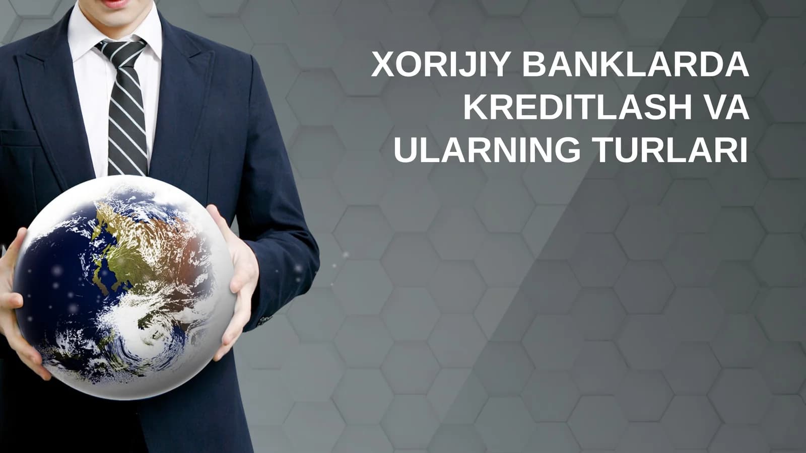 XORIJIY BANKLARDA KREDITLASH VA ULARNING TURLARI