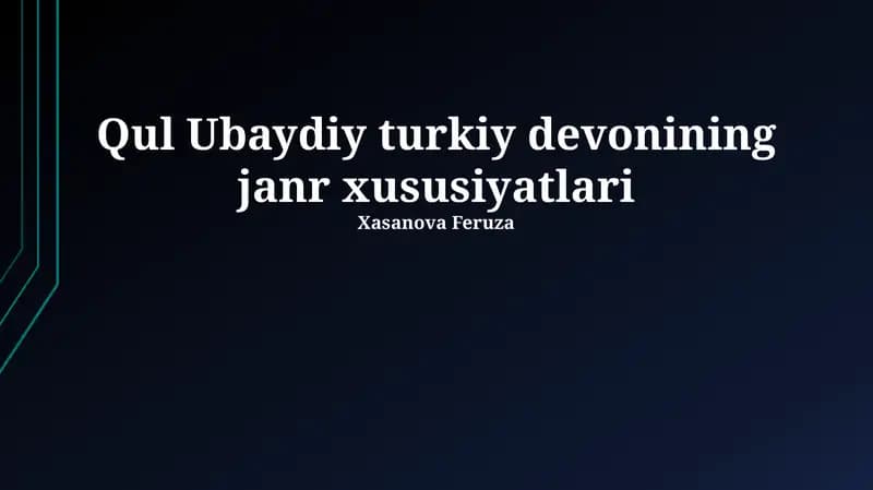 Qul Ubaydiy turkiy devonining janr xususiyatlari