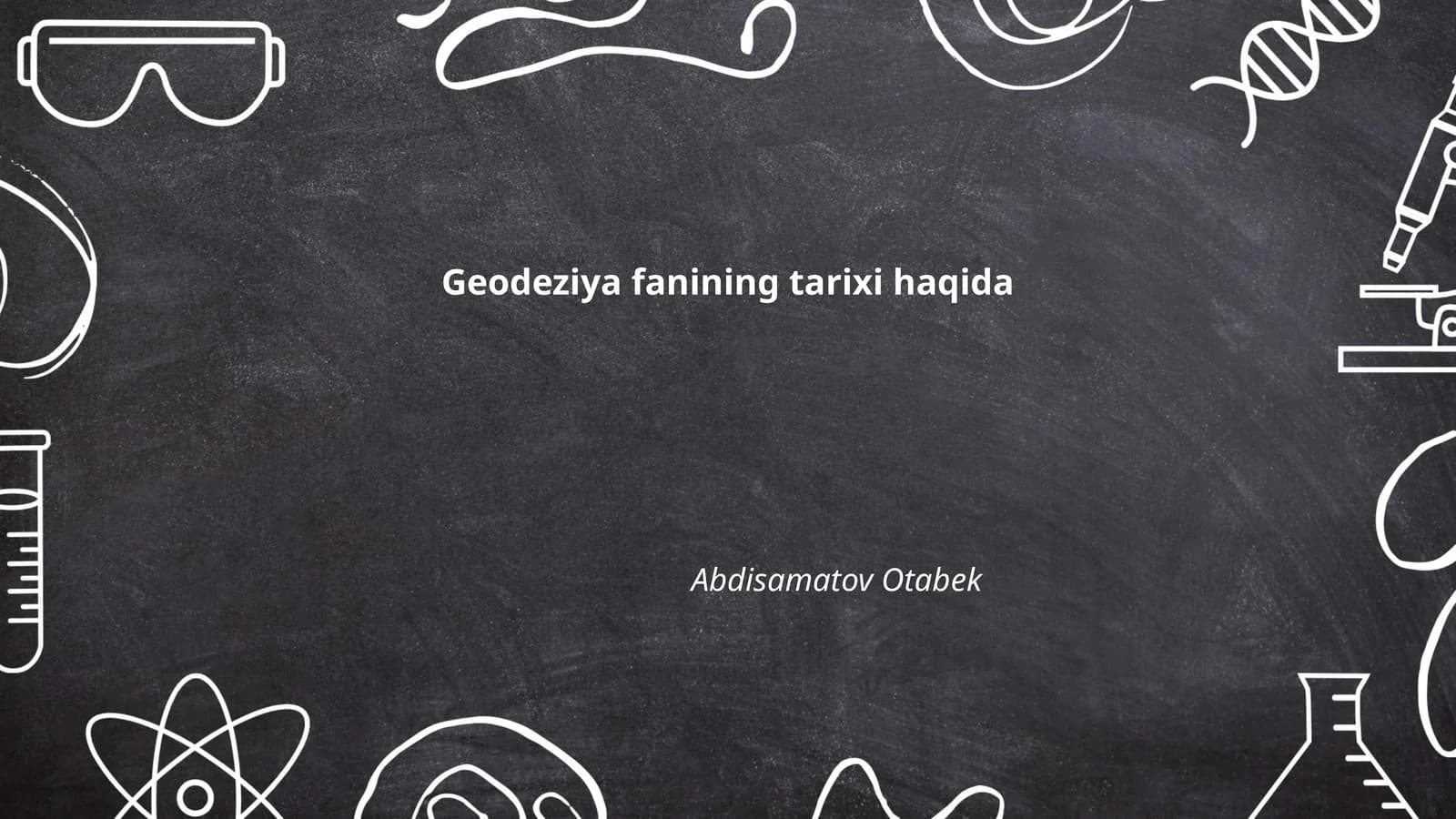Geodeziya fanining tarixi haqida