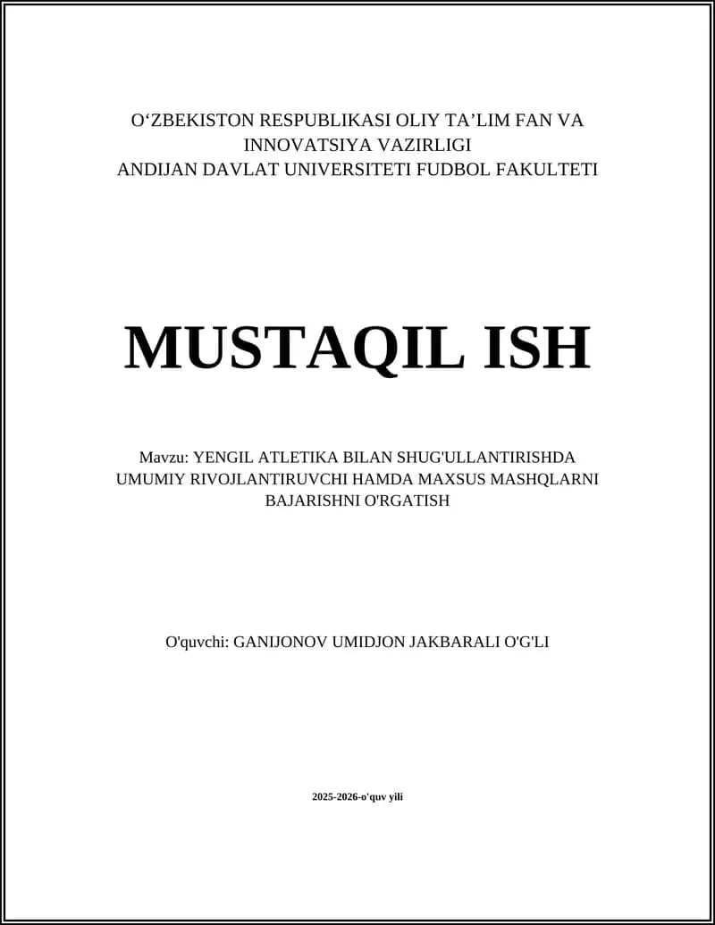 YENGIL ATLETIKA BILAN SHUG'ULLANTIRISHDA UMUMIY RIVOJLANTIRUVCHI HAMDA MAXSUS MASHQLARNI BAJARISHNI O'RGATISH