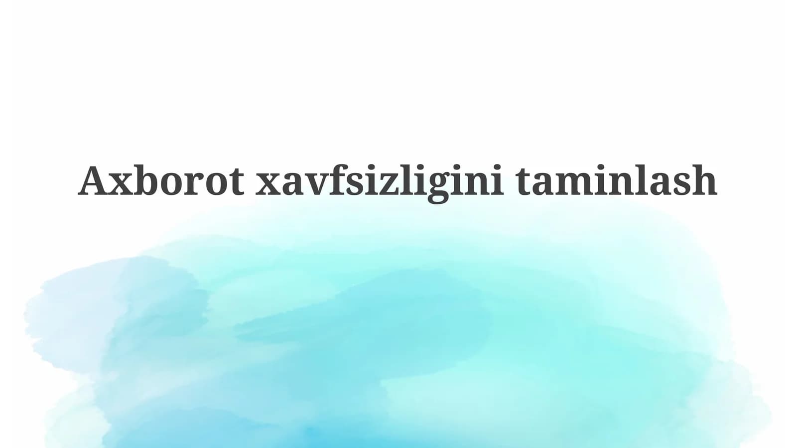 Axborot xavfsizligini ta'minlash