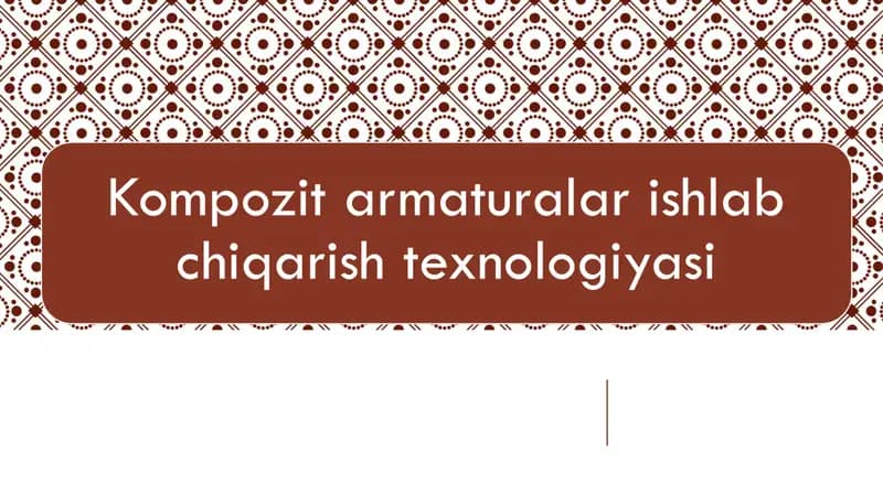 Kompozit armaturalar uchun xom ashyo va materiallar