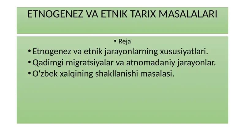 ETNOGENEZ VA ETNIK TARIX MASALALARI