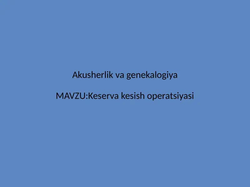 Kesarcha kesish yoki keserva tug’ruq
