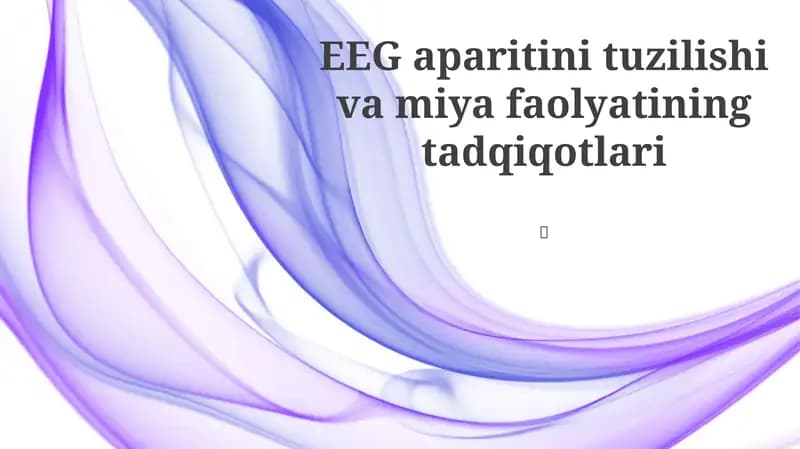 EEG Apparatining Tarkibi va Funksiyalari