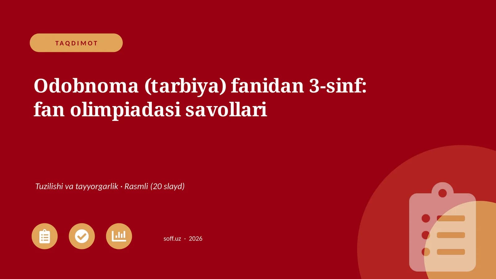 Odobnoma (tarbiya) fanidan 3-sinf: fan olimpiadasi savollari