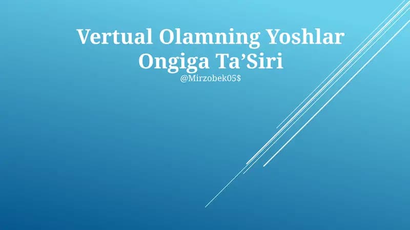 Vertual Olamning Yoshlar Ongiga TaʼSiri