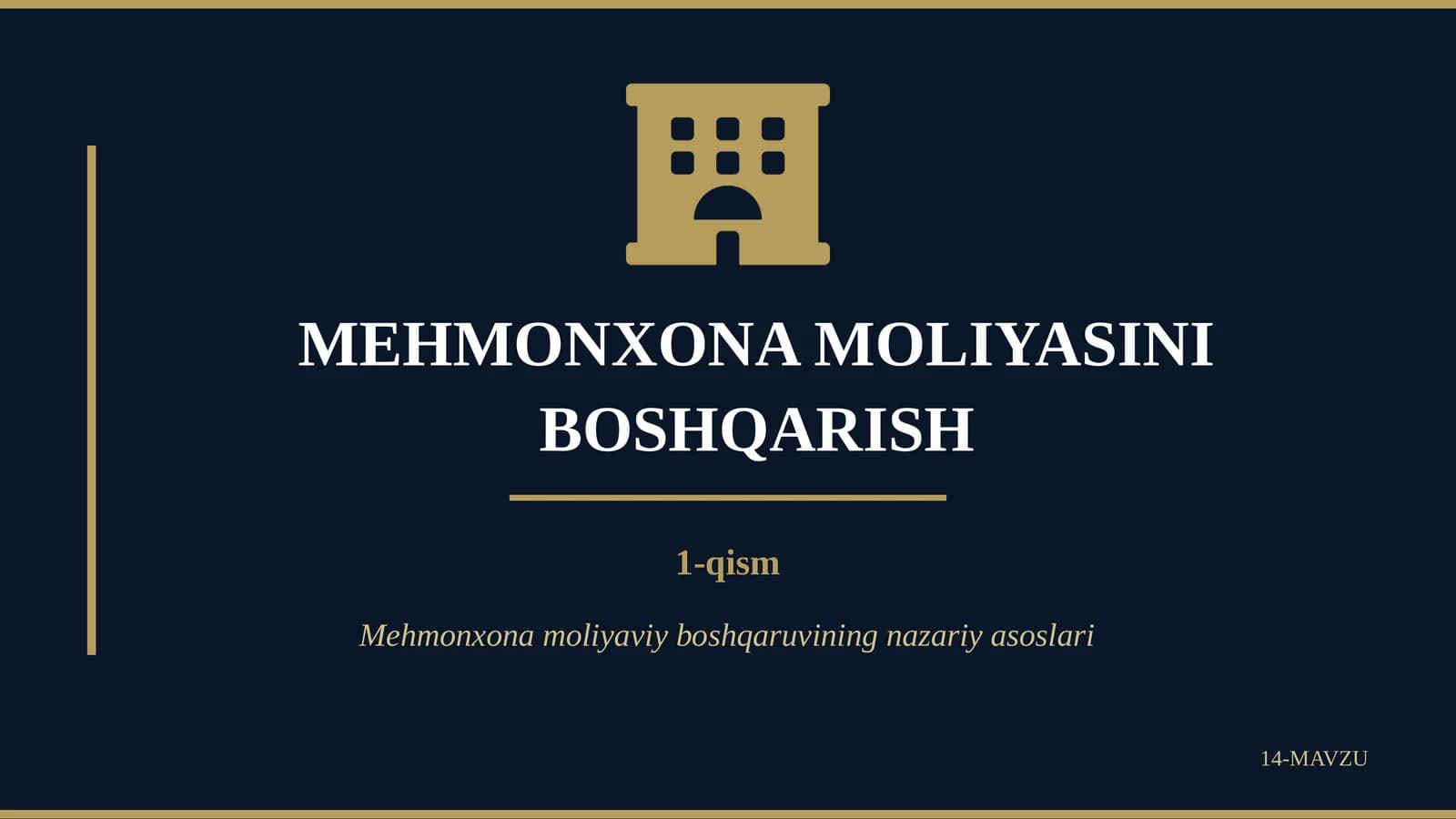 MEHMONXONA MOLIYASINI BOSHQARISH
