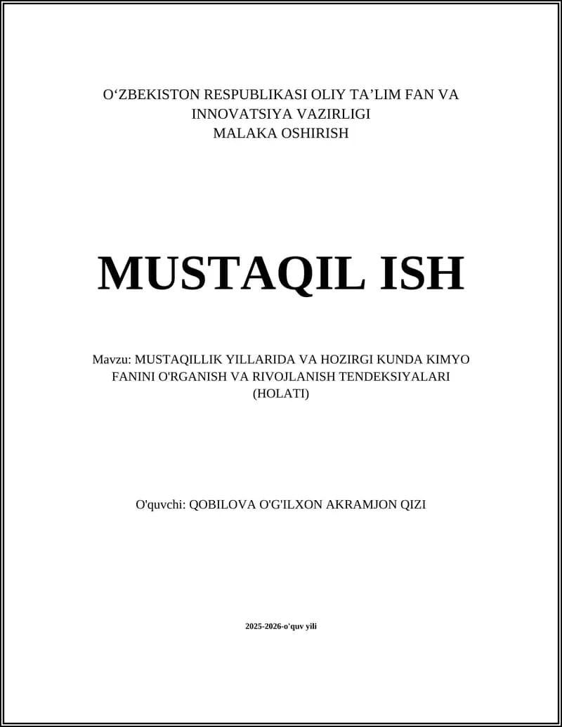 MUSTAQILLIK YILLARIDA VA HOZIRGI KUNDA KIMYO FANINI O'RGANISH VA RIVOJLANISH TENDEKSIYALARI (HOLATI)