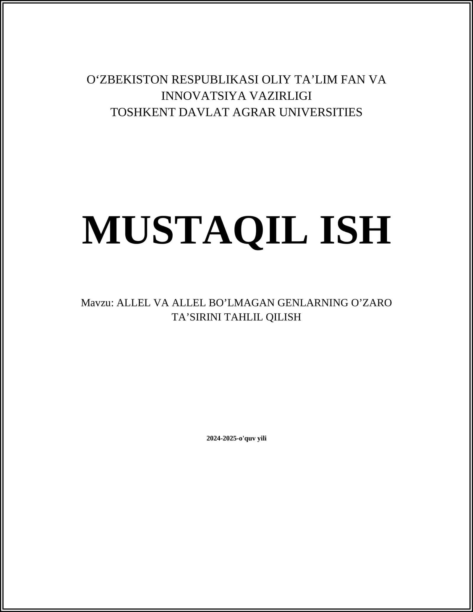 ALLEL VA ALLEL BO’LMAGAN GENLARNING O’ZARO TA’SIRINI TAHLIL QILISH
