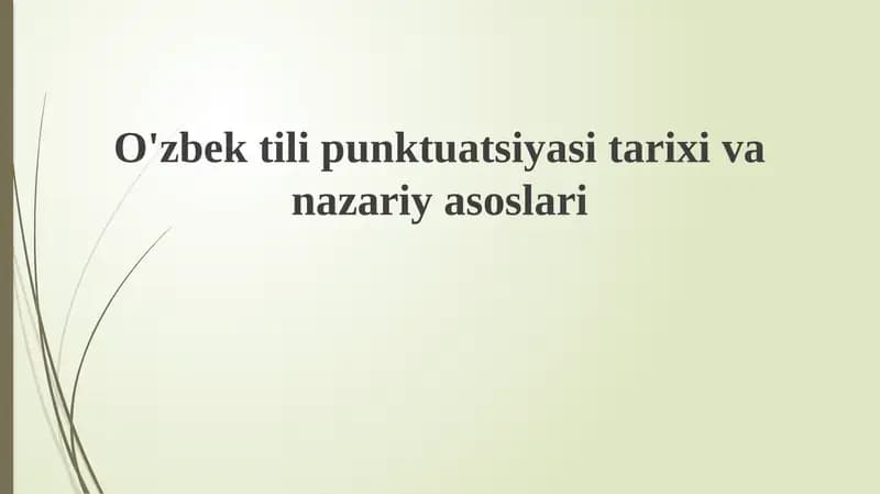 O'zbek tili punktuatsiyasi tarixi va nazariyasaslari