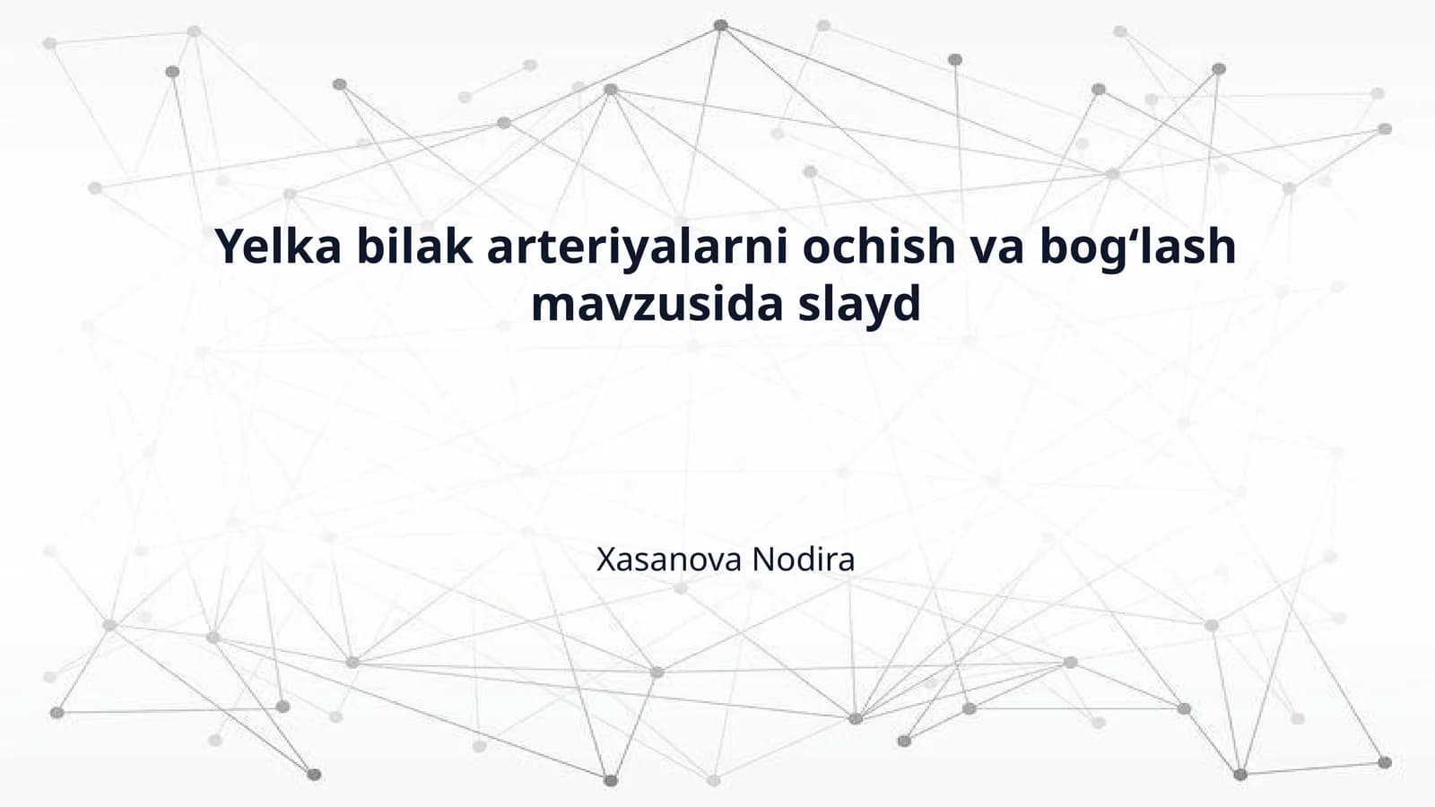 Yelka bilak arteriyalarni ochish va bogʻlash mavzusida slayd