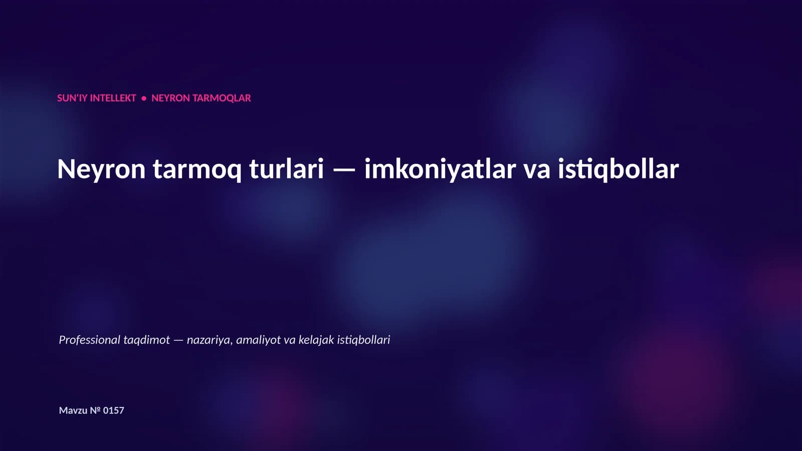Neyron tarmoq turlari imkoniyatlar va istiqbollar