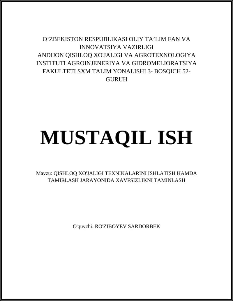 QISHLOQ XO'JALIGI TEXNIKALARINI ISHLATISH HAMDA TAMIRLASH JARAYONIDA XAVFSIZLIKNI TAMINLASH