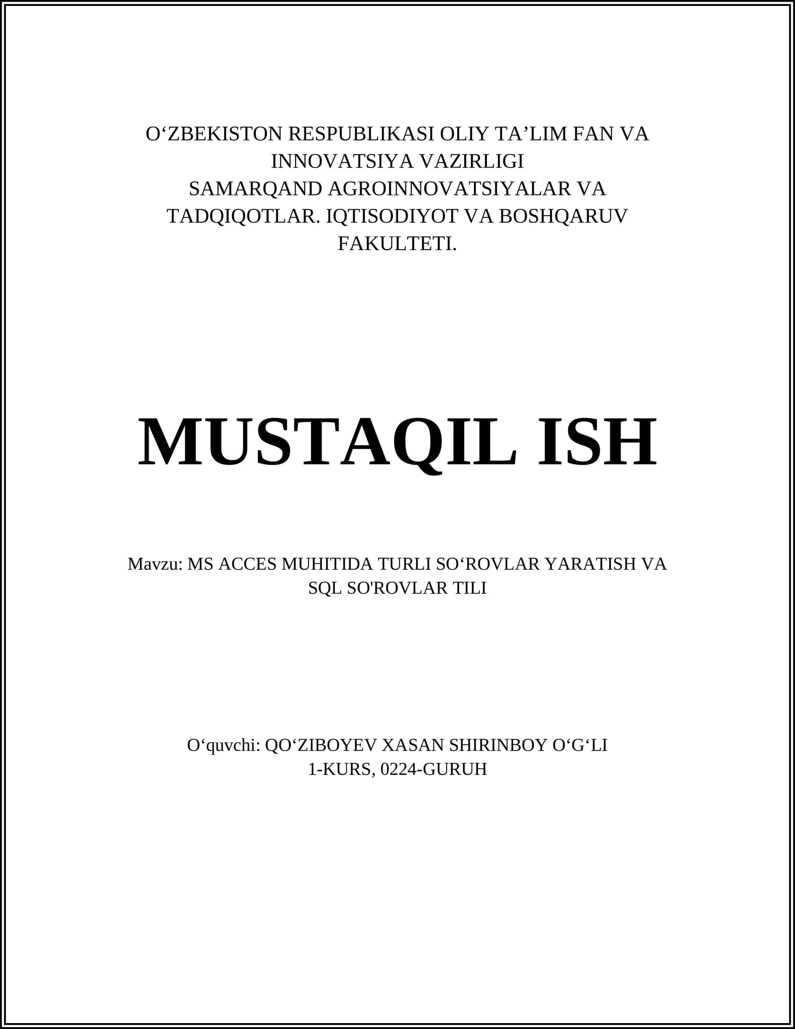 MS ACCES MUHITIDA TURLI SO‘ROVLAR YARATISH VA SQL SO'ROVLAR TILI