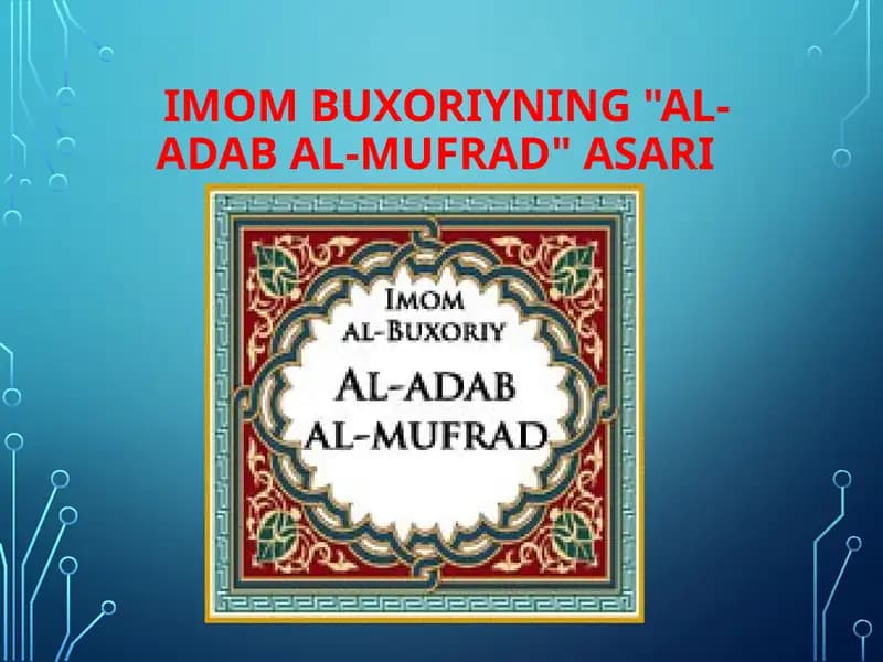 Imom Buxoriyning "Al-Adab al-mufrad" asari