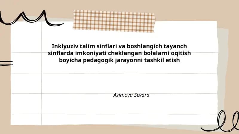 Inklyuziv talim sinflari va boshlangich tayanch sinflarda imkoniyati cheklangan bolalarni oqitish boyicha pedagogik jarayonni tashkil etish