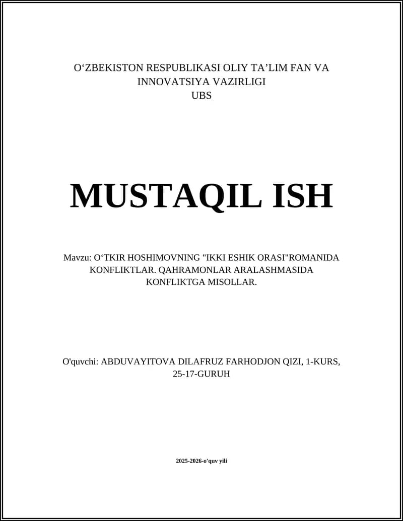 OʻTKIR HOSHIMOVNING "IKKI ESHIK ORASI"ROMANIDA KONFLIKTLAR. QAHRAMONLAR ARALASHMASIDA KONFLIKTGA MISOLLAR