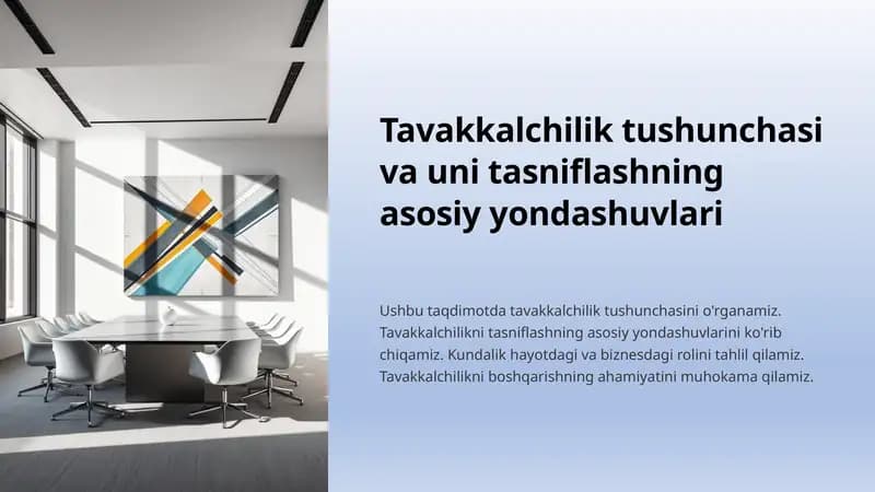 Tavakkalchilik tushunchasi va uni tasniflashning asosiy yondashuvlari