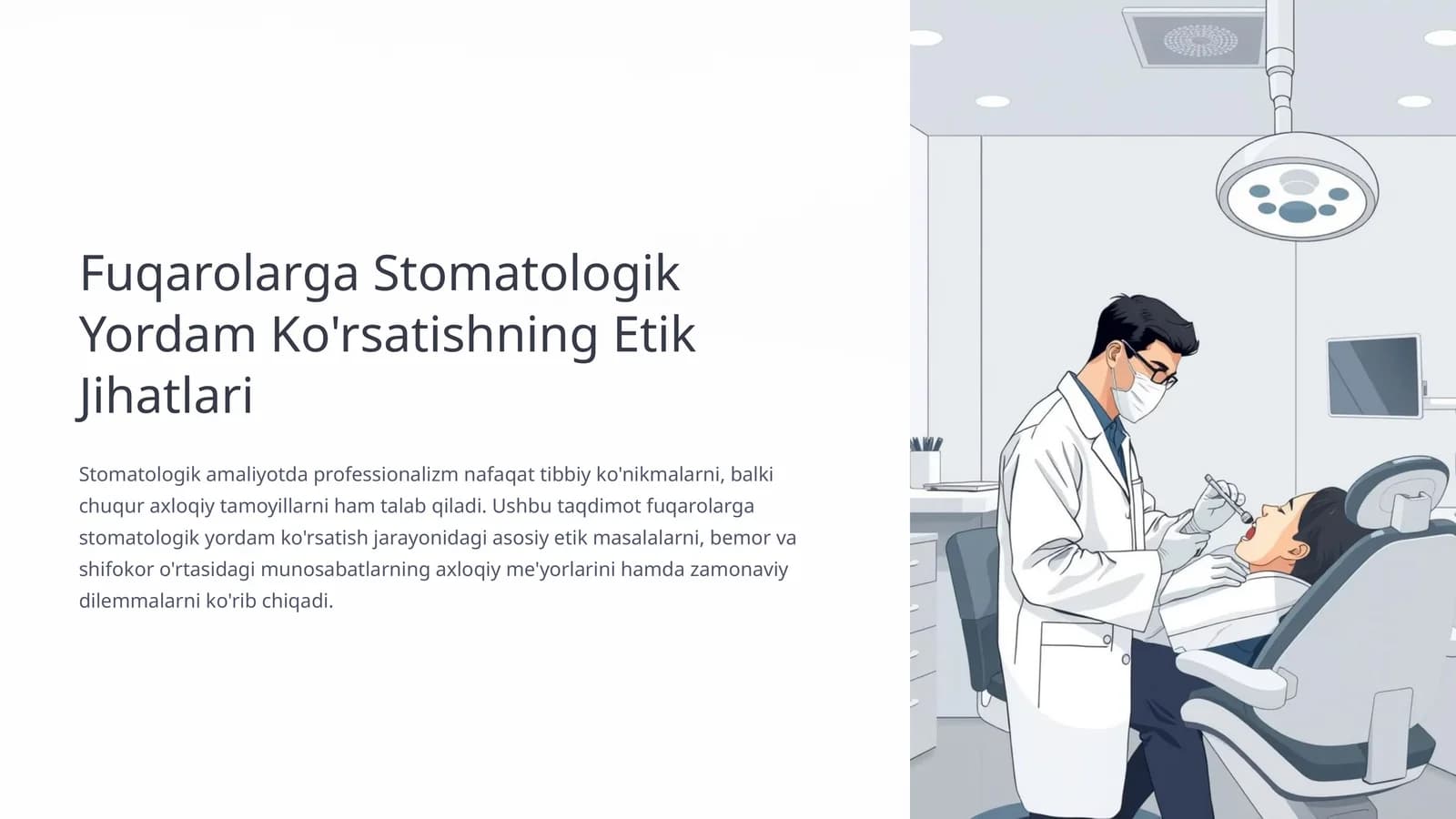 Fuqarolarga Stomatologik Yordam Ko'rsatishning Etik Jihatlari